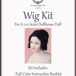 Wig Kit For A Miniature Doll in 1:12 Scale-Victorian