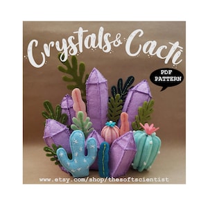 Crystals and Cacti Succulent Amethyst Felt PDF Plush Sewing Pattern Euphorbia Barrel Christmas Cactus