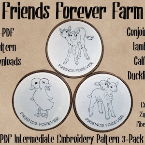 Peut inclure: Graphique de couleur beige avec trois motifs de broderie circulaires portant l'inscription "Friends Forever". Les motifs représentent un agneau, un veau et un caneton conjoints. Le texte comprend "3-PDF Pattern Downloads" et "PDF Intermediate Embroidery Pattern 3-Pack."