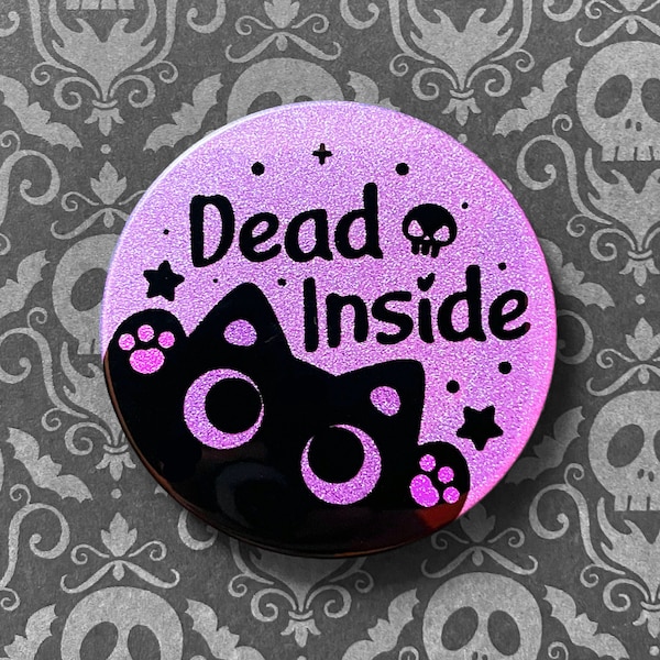 Dead Inside Glitter Cat Button