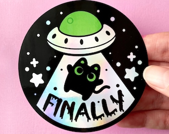 Finally -Space Ship Kitty Cat | Holographic Sticker