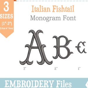 Fuente de monograma para bordado a máquina de cola de pez italiana, disponible en 3 tamaños (1", 2" y 3"), alfabeto completo, incluye archivo BX.