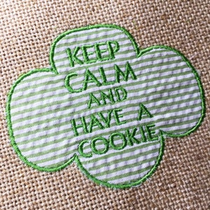 Keep Calm and Have A Cookie Applique Embroidery Design for Embroidery Machines. 2 sizes