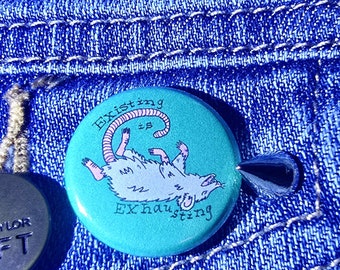 Existing is Exhausting Button