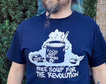 Free Soup for the Revolution Shirt - Unisex Adult Black T-Shirt - Made To Order