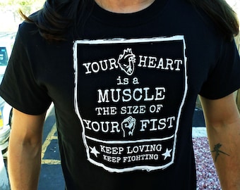 Your Heart Is A Muscle Unisex Adult T-Shirt - Made To Order