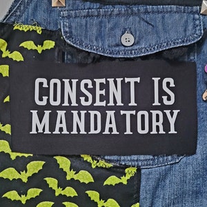 Consent Is Mandatory Cloth Patch