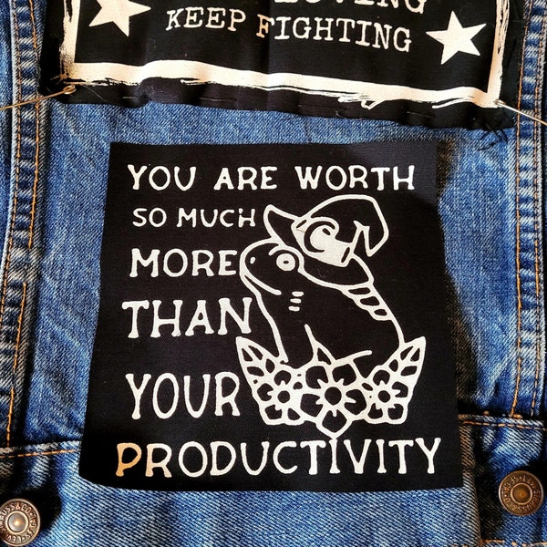 You Are Worth So Much More Than Your Productivity Cloth Patch