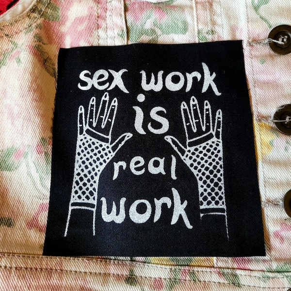 Le travail du sexe est un vrai patch en tissu de travail
