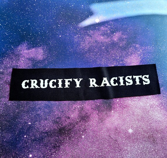 Crucify Racists Banner Patch Etsy
