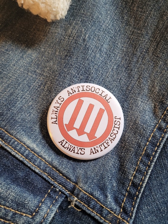 Always Anti-Social Always Anti-Fascist Large Button