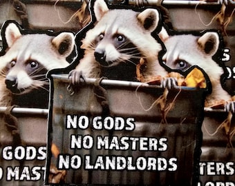 No Gods No Masters No Landlords Sticker // Punk Racoon Sticker