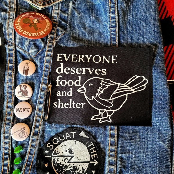 Everyone Deserves Food and Shelter Cloth Patch