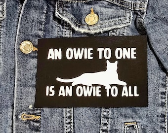 An Owie to One is an Owie to All Small Patch