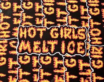 Hot Girls Melt ICE Sticker
