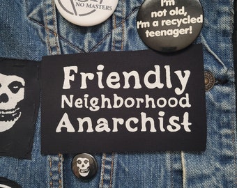 Friendly Neighborhood Anarchist Cloth Patch