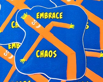 Embrace Chaos Sticker