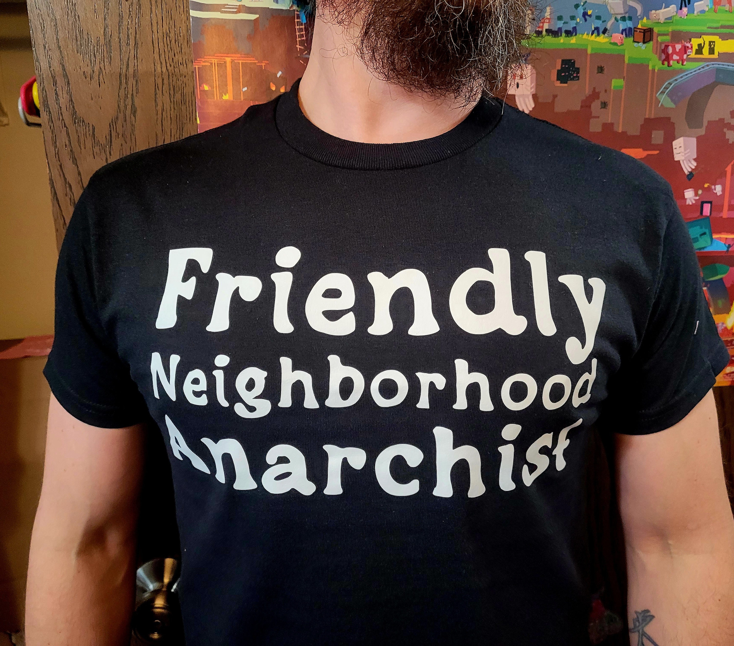 Friendly Neighborhood Anarchist Unisex Adult T-Shirt