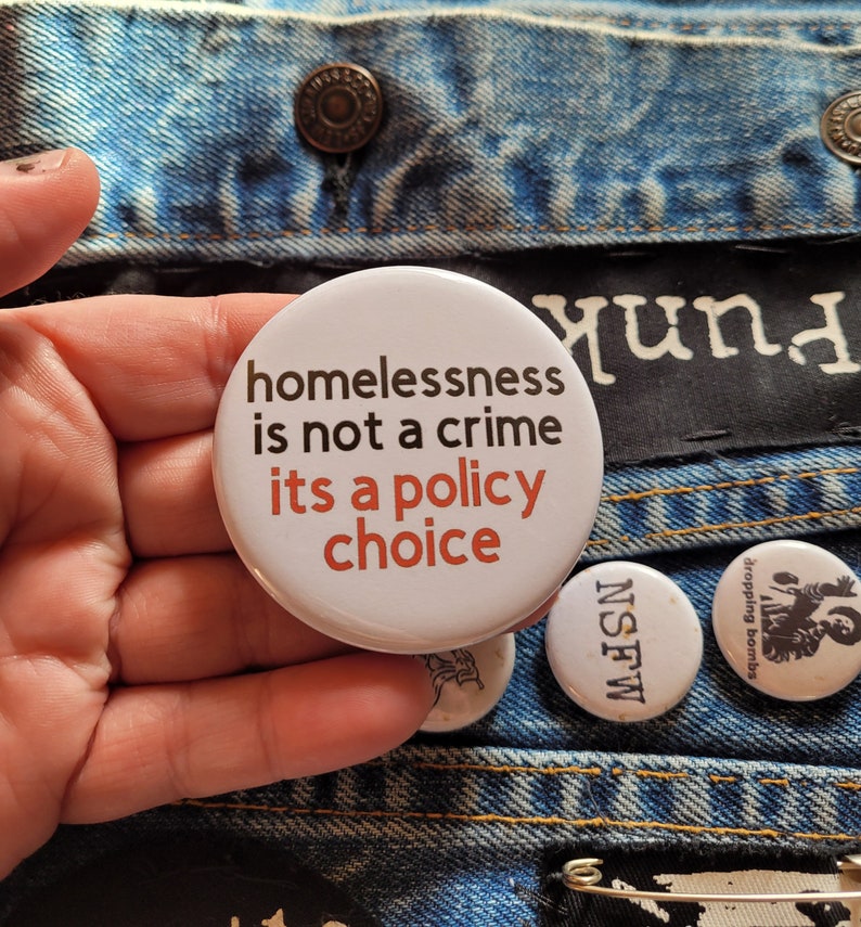Homelessness is Not a Crime Large Button - Etsy