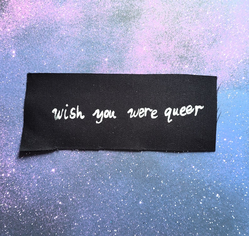 Wish You Were Queer Filler Small Patch