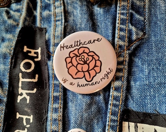 Healthcare is a Human Right Large Button