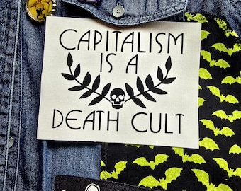Capitalism Is A Death Cult Patch