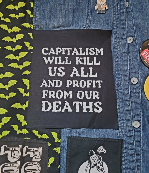 Punk Patches Capitalism Kills Small Cloth Patch // Activist Patch