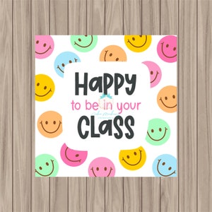 Printable Tag - Happy to be in your Class (Neon Colors) - 2&quot; Square