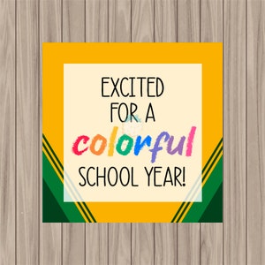 Printable Tag - Excited for a COLORFUL School Year - 2&quot; Square
