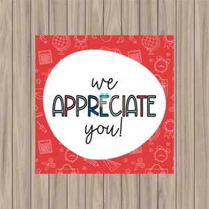 Printable Tag -Teacher Appreciation/We Appreciate You - 2&quot; Square