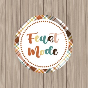 Printable Tag -Feast mode - 2&quot; Circle
