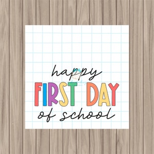 Printable Tag - Happy First Day of School - 2&quot; Square