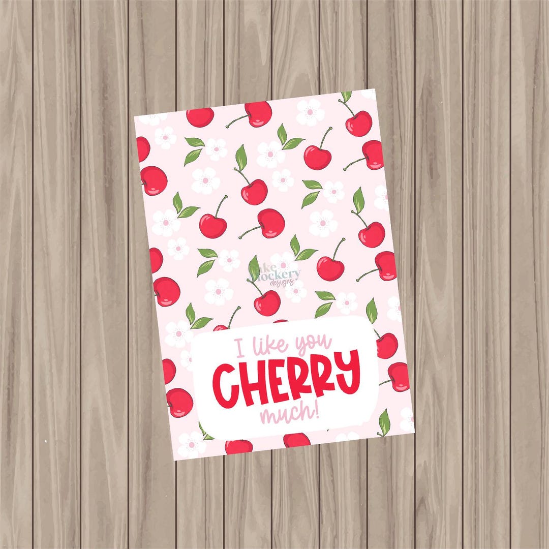 Printable Cookie Card - I Like You CHERRY Much! - 3.5"x5" - Etsy