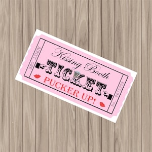 May include: Pink kissing booth ticket with black text that reads "Kissing Booth Ticket Pucker Up!" and a black and white illustration of a hand pointing to the right. The ticket has a red lip print and the number 8675309.