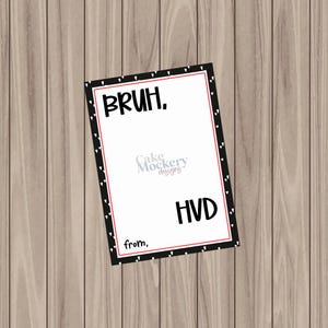 Afdrukbare koekjeskaart - BRUH, HVD - 3,5 x 5 inch