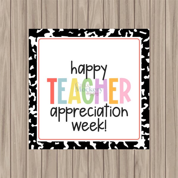 Printable Tag - Happy Teacher Appreciation Week - 2" Square