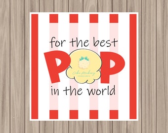 Printable Tag - For the BEST POP in the world - 2&quot; Square