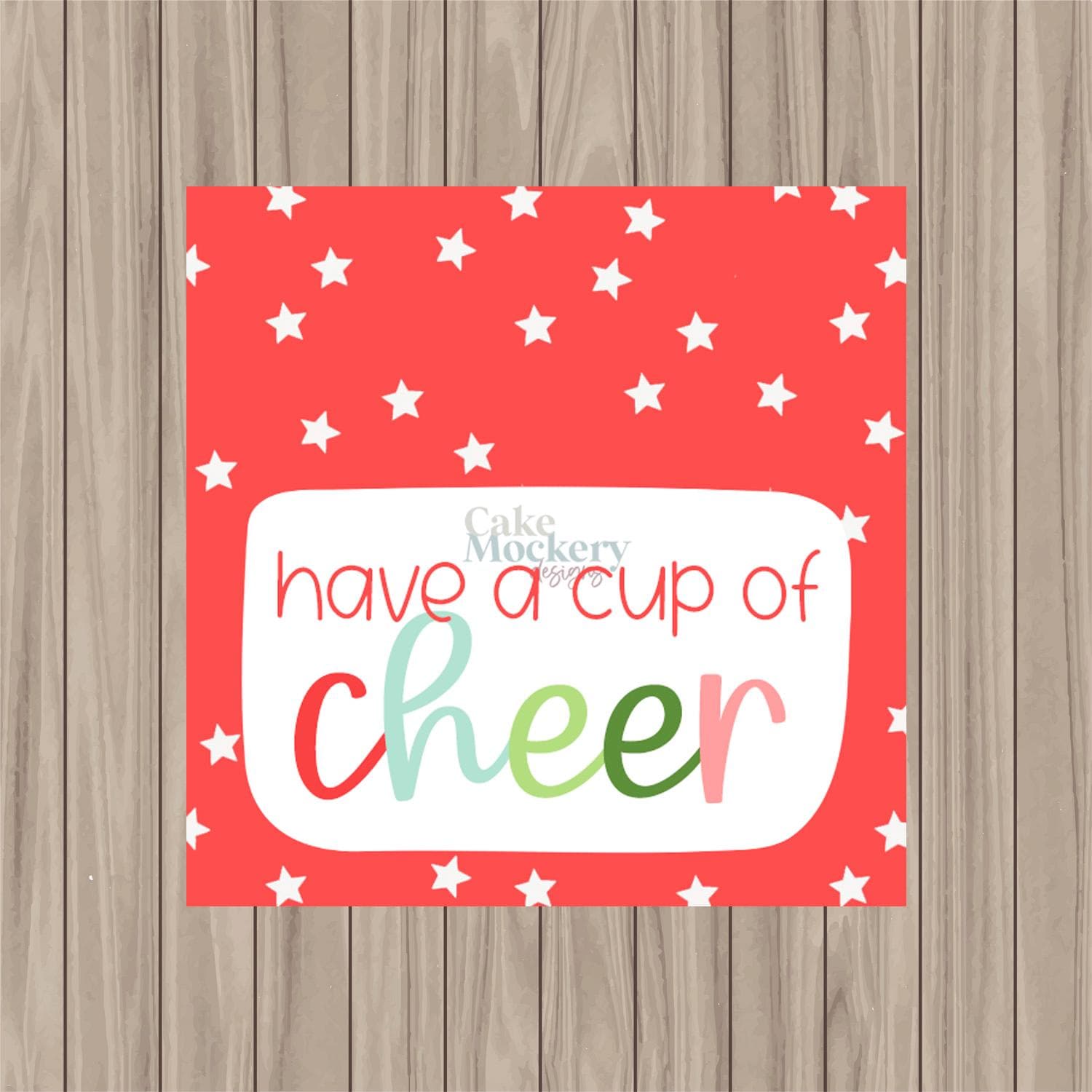 Printable Tag - Have a Cup of Cheer - 2