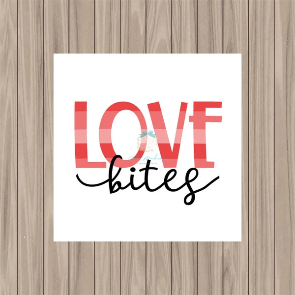 Printable Tag - Love Bites - 2" Square