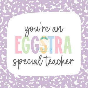 Printable Tag - Eggstra Special Teacher - 2" Square - Etsy