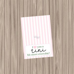 Druckbare Cookie Karte - Love You a TINI Bit More - 3.5 "x5"