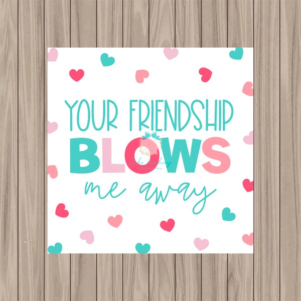 Printable Tag - You Blow Me Away - 2" Square