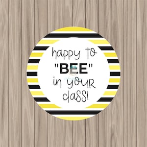 Printable Tag - Happy to BEE in your class! - 2&quot; Circle
