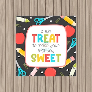 Printable Tag - Fun Treat to Make First Day Sweet - 2&quot; Square