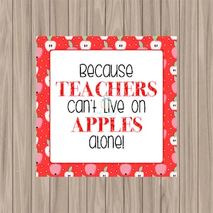 Printable Tag - Teachers Can&#39;t Live On Apples Alone - 2&quot; Square