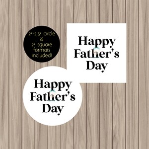 Printable Tag - Happy Father&#39;s Day - 2&quot; Square/up to 2.5&quot; Circle