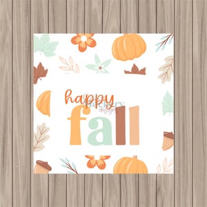 May include: A white card with a happy fall greeting in orange, brown, and green lettering. The card is decorated with orange pumpkins, orange and brown leaves, and orange flowers.