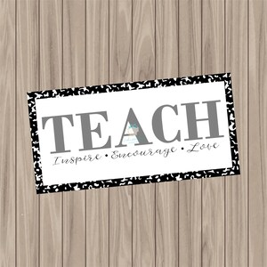 Printable Tag - TEACH - 1.5&quot;x3&quot;