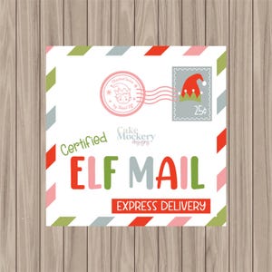 Printable Tag - Certified Elf Mail - 2&quot; Square