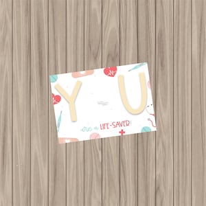 Cookie Karte zum Ausdrucken - YOU are a Lifesaver - 3.5"x5"